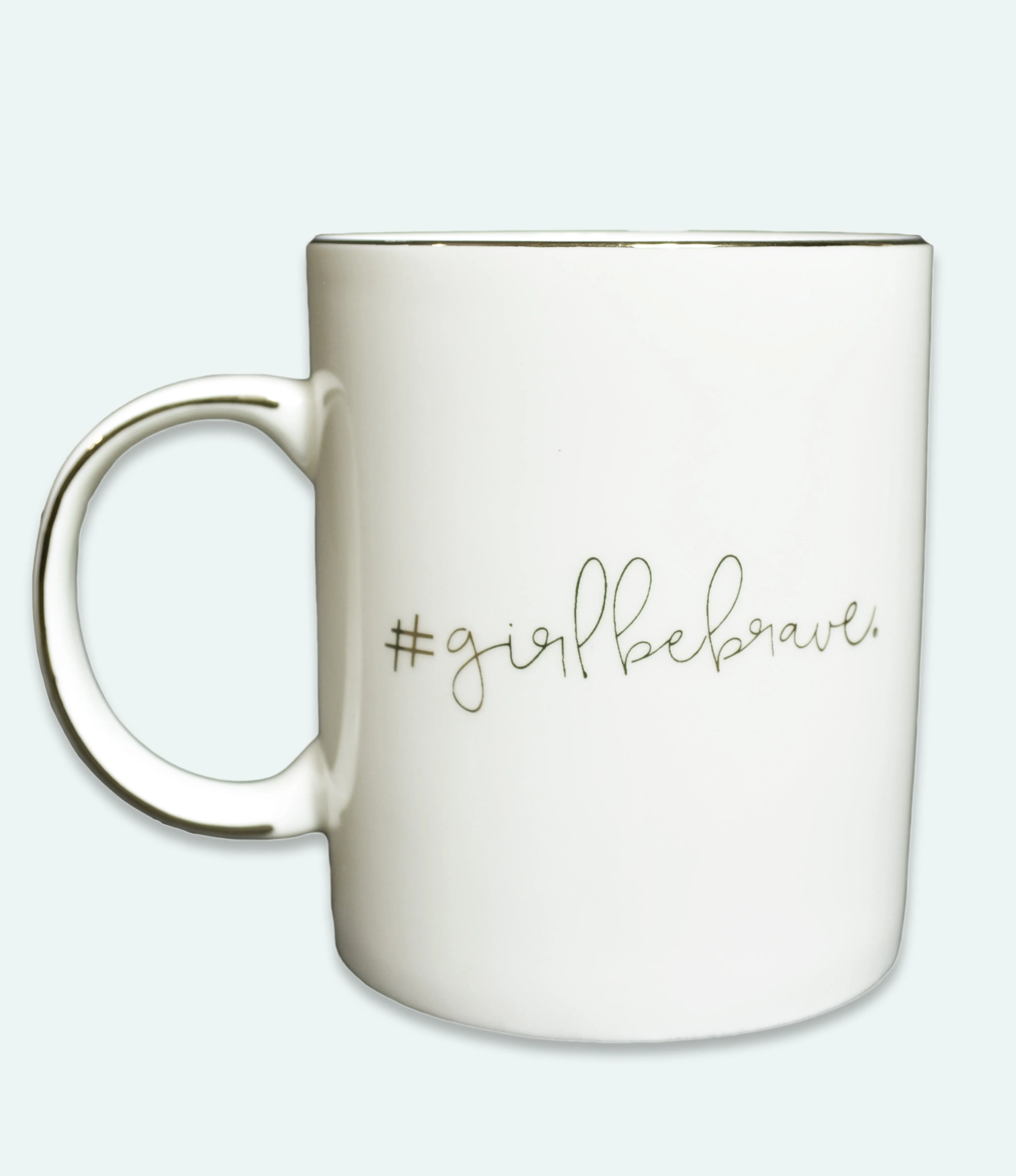 Girl Be Brave Ceramic Coffee Mug
